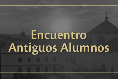 Encuentro de antiguos alumnos colegio Cardenal Spínola Sanlúcar